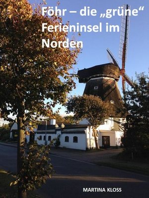 cover image of Föhr – die "grüne" Ferieninsel im Norden